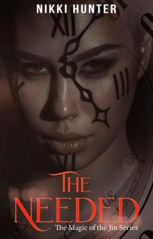 The Needed (The Magic of the Jin Book 1) Read online
