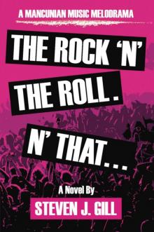 The Rock 'N' the Roll. 'N That Read online