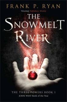 The Snowmelt River Read online