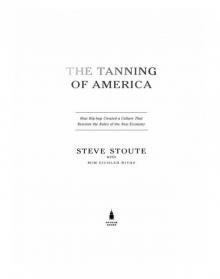 The Tanning of America Read online