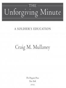 The Unforgiving Minute: A Soldier's Education Read online