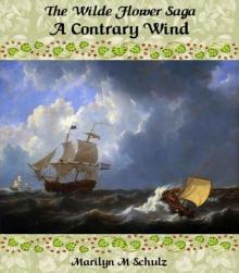 The Wilde Flower Saga: A Contrary Wind (Historical Adventure Series) Read online