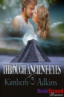 Through Ancient Eyes (BookStrand Publishing Romance) Read online