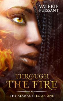 Through The Fire: The Alawansi Book One Read online