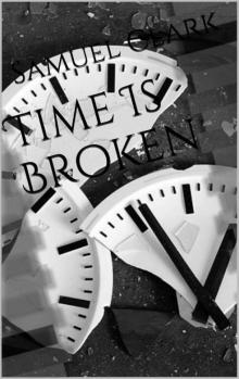 Time Is Broken Read online
