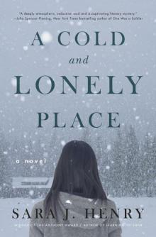 A Cold and Lonely Place: A Novel Read online