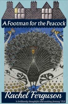 A Footman for the Peacock Read online