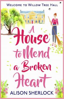 A House to Mend a Broken Heart Read online