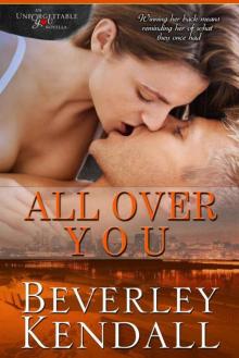 All Over You (Unforgettable You, Book 1.5) Read online