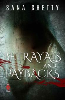 Betrayals And Paybacks Read online