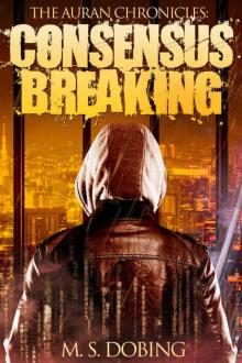 Consensus Breaking (The Auran Chronicles Book 2) Read online