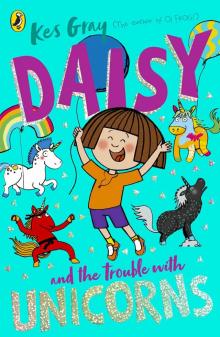 Daisy and the Trouble With Unicorns Read online