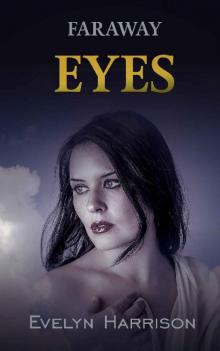 Faraway Eyes_A fast-paced romantic murder mystery Read online