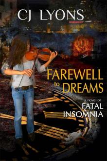 Farewell to Dreams: A Novel of Fatal Insomnia Read online