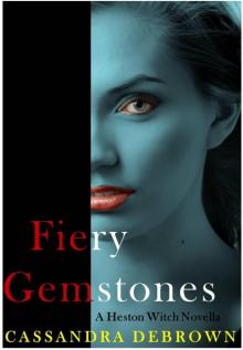 Fiery Gemstones (A Heston Witch Novella) Read online