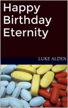 Happy Birthday Eternity Read online