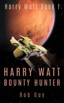 Harry Watt Bounty Hunter Read online