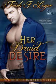 Her Druid Desire (The Amber Druid Series) Read online