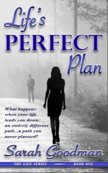 Life's Perfect Plan (The Life Series) Read online