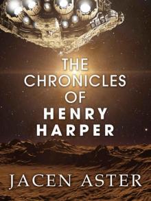 The Chronicles of Henry Harper Read online