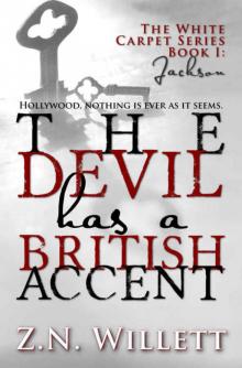 The Devil has a British Accent: Book One: Jackson (White Carpet #1) Read online