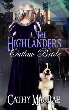 The Highlander's Outlaw Bride Read online