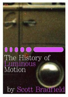 The History of Luminous Motion Read online