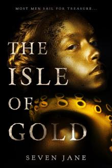 The Isle of Gold Read online