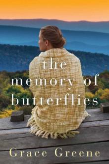 The Memory of Butterflies: A Novel Read online