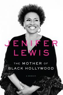The Mother of Black Hollywood Read online