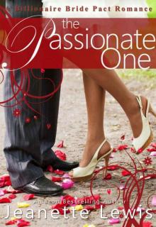 The Passionate One: A Billionaire Bride Pact Romance Read online