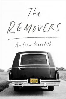 The Removers: A Memoir Read online