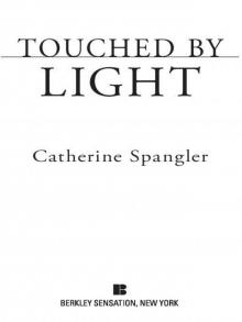 Touched by Light Read online