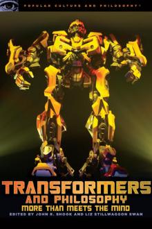 Transformers and Philosophy Read online