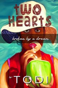 TWO HEARTS: broken by a dream Read online