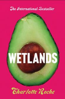 Wetlands Read online