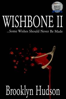 WISHBONE II: ...Some Wishes Should Never Be Made Read online