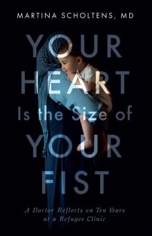 Your Heart is the Size of Your Fist Read online