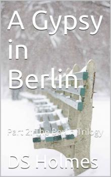 A Gypsy in Berlin Read online