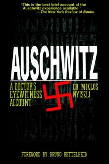 Auschwitz: A Doctor's Eyewitness Account Read online