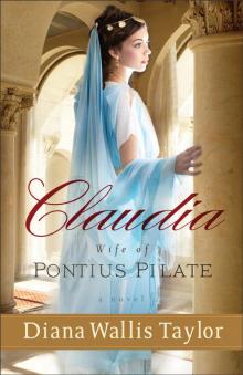 Claudia, Wife of Pontius Pilate Read online