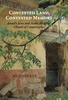 Contested Land, Contested Memory Read online