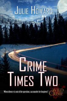 Crime Times Two Read online