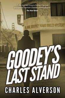 Goodey's Last Stand: A Hard Boiled Mystery (Joe Goodey) Read online