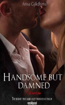 HANDSOME BUT DAMNED - Attraction Read online