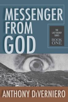 Messenger From God (The Last Eulogy Series Book 1) Read online