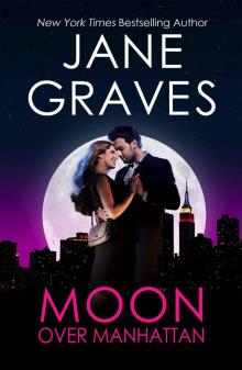 Moon Over Manhattan: Book 2 of the Moon Series Read online