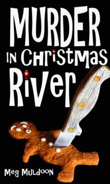 Murder in Christmas River: A Christmas Cozy Mystery Read online