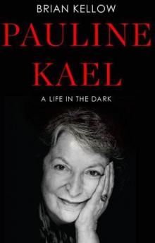 Pauline Kael Read online