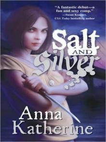 Salt and Silver Read online